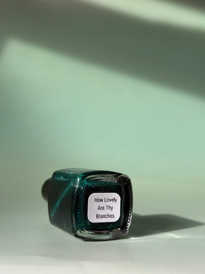 How Lovely Are Thy Branches